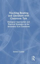 Teaching Reading and Literature with Classroom Talk