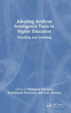 Adopting Artificial Intelligence Tools in Higher Education