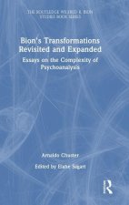 Bion's Transformations Revisited and Expanded