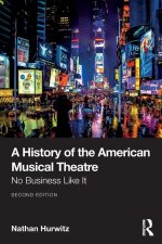 A History of the American Musical Theatre