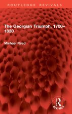 The Georgian Triumph, 1700-1830