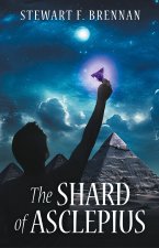 The Shard of Asclepius