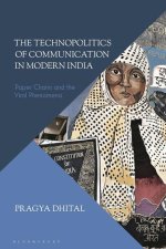The Technopolitics of Communication in Modern India