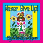 Never Give Up!