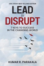 Lead To Disrupt