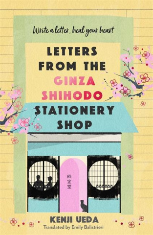 Letters from the Ginza Shihodo Stationery Shop ()