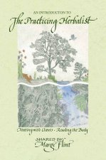 An Introduction to 'The Practicing Herbalist'