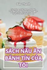 SÁCH N?U ?N BÁNH TÍN C?A TÔI