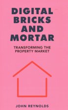 Digital Bricks and Mortar
