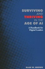 Surviving and Thriving in the Age of AI