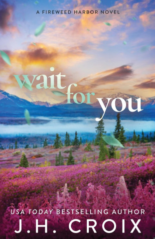 Wait For You