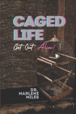 Caged Life