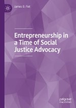 Entrepreneurship in a Time of Social Justice Advocacy