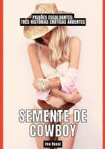Semente de Cowboy