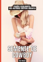 Semente de Cowboy