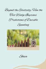 Beyond the Elasticity: How the Tax Wedge Improves Predictions of Durable Spending