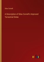 A Description of Silas Cornell's Improved Terrestrial Globe