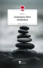 Gedanken über Gedanken. Life is a Story - story.one