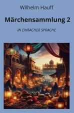 Märchensammlung 2: In Einfacher Sprache