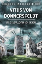 Vitus von Donnersfeldt und die Verfluchten von Enzheim