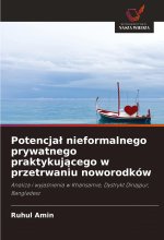 Potencja? nieformalnego prywatnego praktykuj?cego w przetrwaniu noworodków