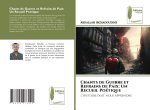 Chants de Guerre et Refrains de Paix: Un Recueil Poétique