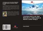 L'écriture de la vie chez Malcolm X, LeRoi Jones et Martin Luther King Jr