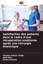 Satisfaction des patients dans le cadre d'une récupération améliorée apr?s une chirurgie thoracique