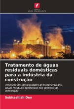 Tratamento de águas residuais domésticas para a indústria da construç?o