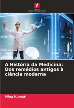A História da Medicina: Dos remédios antigos ? ci?ncia moderna