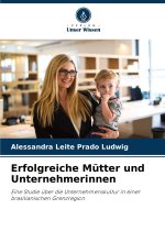 Erfolgreiche Mütter und Unternehmerinnen