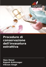 Procedure di conservazione dell'invasatura estrattiva