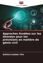 Approches fondées sur les données pour les prévisions en mati?re de génie civil