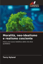 Moralit?, neo-idealismo e realismo cosciente