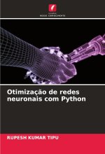 Otimizaç?o de redes neuronais com Python