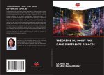 THÉOR?ME DU POINT FIXE DANS DIFFÉRENTS ESPACES