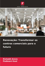 Renovaç?o: Transformar os centros comerciais para o futuro