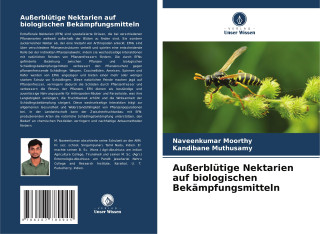 Außerblütige Nektarien auf biologischen Bekämpfungsmitteln (Kandibane Muthusamy)(Carte broșată)
