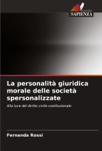 La personalit? giuridica morale delle societ? spersonalizzate