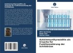 Autoimmunthyreoiditis als Ursache für Funktionsstörung der Schilddrüse