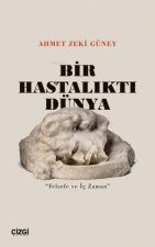 Bir Hastalikti Dünya