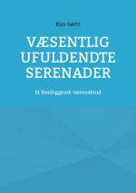V?sentlig ufuldendte serenader