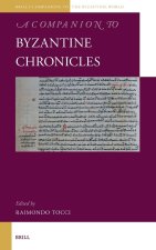 A Companion to Byzantine Chronicles