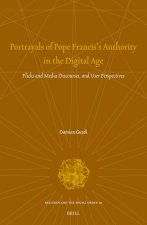 Portrayals of Pope Francis's Authority in the Digital Age
