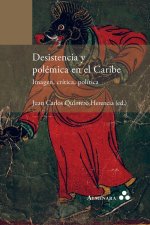 Desistencia y polémica en el Caribe. Imagen, crítica, política