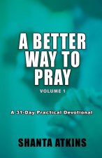 A Better Way to Pray