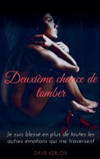 Deuxi?me chance de tonber