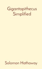 Gigantopithecus Simplified