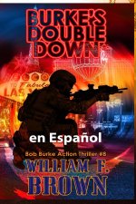 Burkes Double Down, en Espa?ol