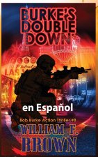 Burkes Double Down, en Espa?ol